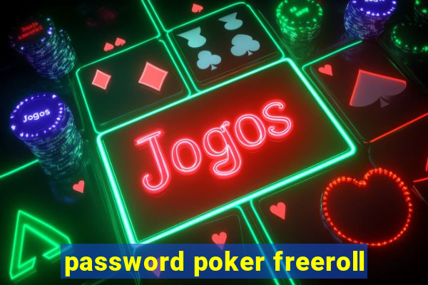 password poker freeroll